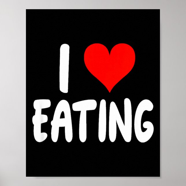 Poster I Love Eating Food - Heart -  (Frente)