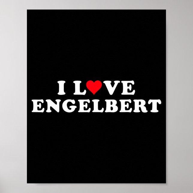 Poster I Love Engelbert Girlfriend &amp; Boyfriend Engelb (Frente)