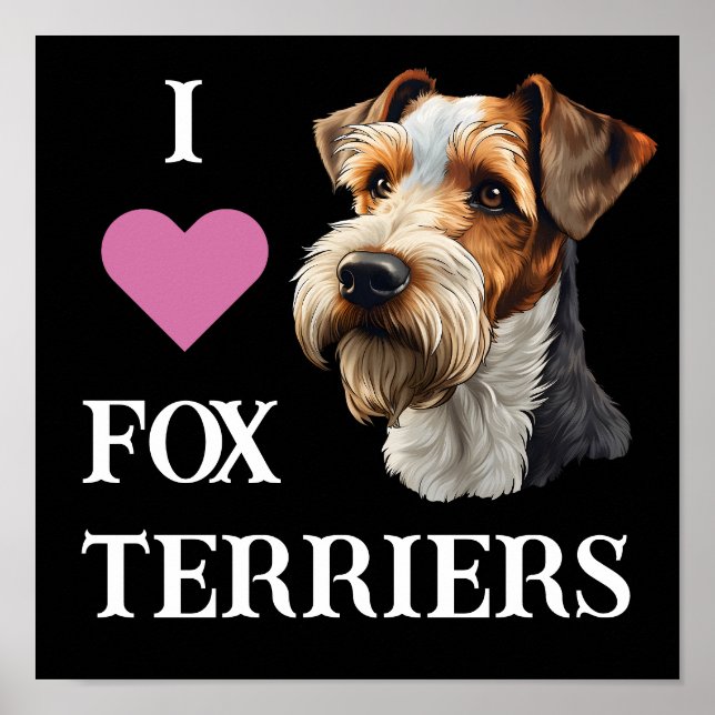 Poster I Love Fox Terriers (Wire Hair Fox Terrier) (Frente)