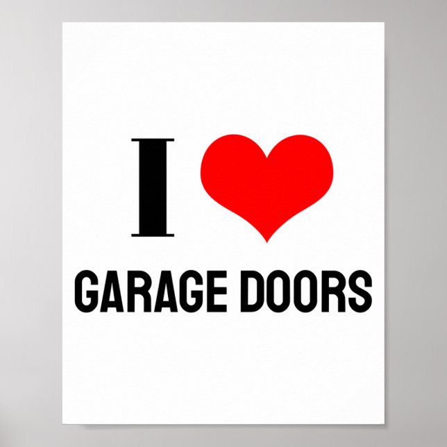 Poster I Love Garage Doors Christmas Red Heart Funny Gift (Frente)