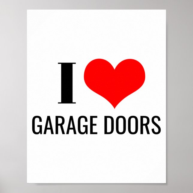Poster I Love Garage Doors Funny Christmas Red Heart Gift (Frente)