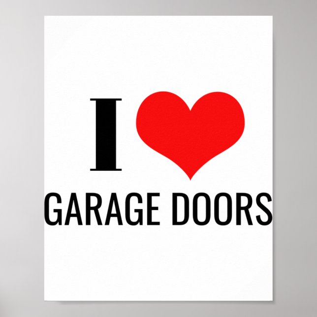 Poster I Love Garage Doors Funny Christmas Red Heart Gift (Frente)