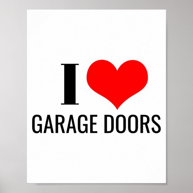 Poster I Love Garage Doors Red Heart Funny Christmas Gift (Frente)