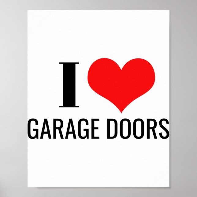 Poster I Love Garage Doors Red Heart Funny Christmas Gift (Frente)