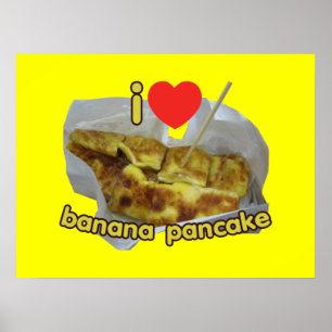 Poster I Love (Heart) Banana Pancake ... Comida da Rua Ta