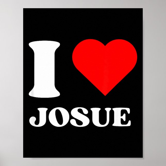Poster I Love Josue I Heart Josue Name Y2k Valentines Day (Frente)