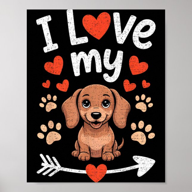 Poster I Love My Dachshund - Wiener Dog Trainer Breeder P (Frente)