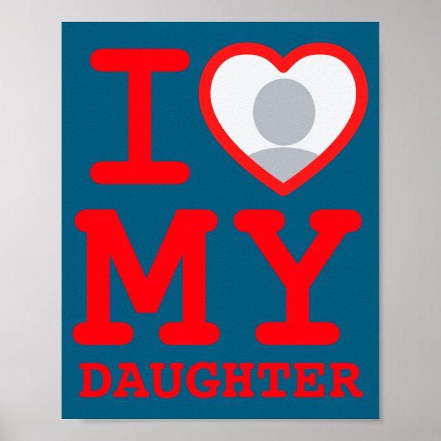 Poster I Love My Daughter Funny Fathers Day  (Frente)