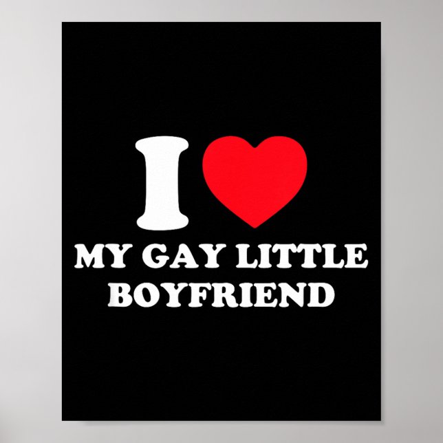 Poster I Love My Gay Little Boyfriend Funny Y2k Valentine (Frente)
