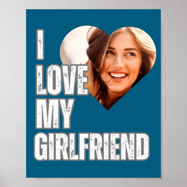 Poster I Love My Girlfriend Heart Photo Boyfriend Gift  (Frente)