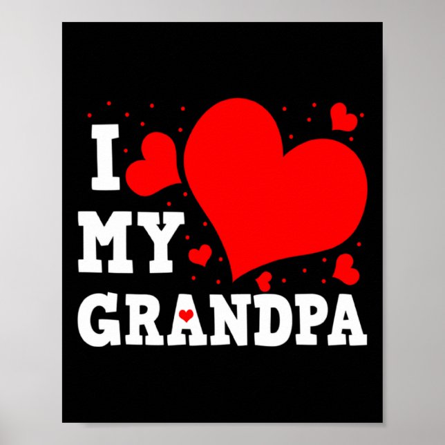 Poster I Love My Grandpa Valentines Day Family Matching G (Frente)