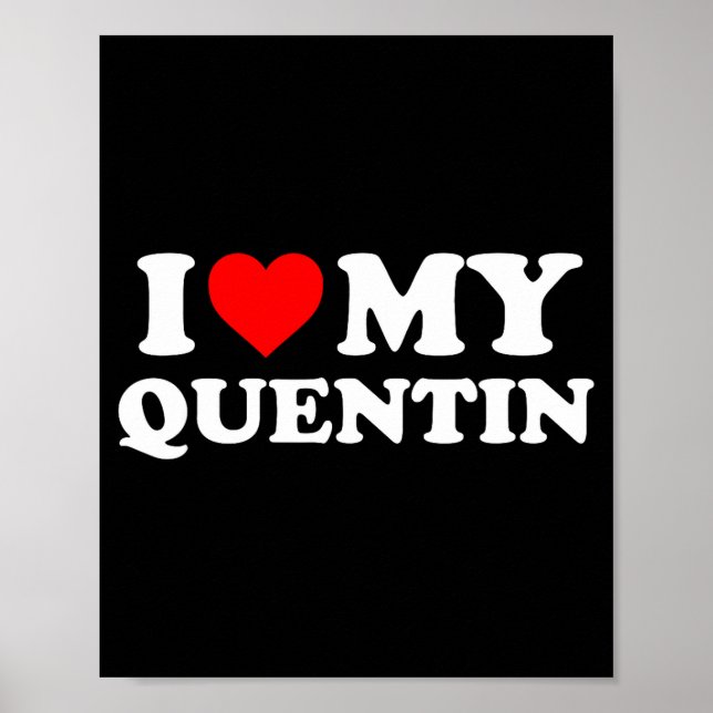 Poster I Love My Quentin  (Frente)