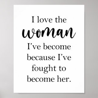 Poster I Love the Woman I've Become Inspirational