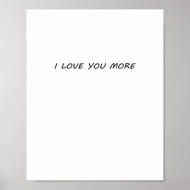 Poster I Love You More Clean Modern Design  (Frente)