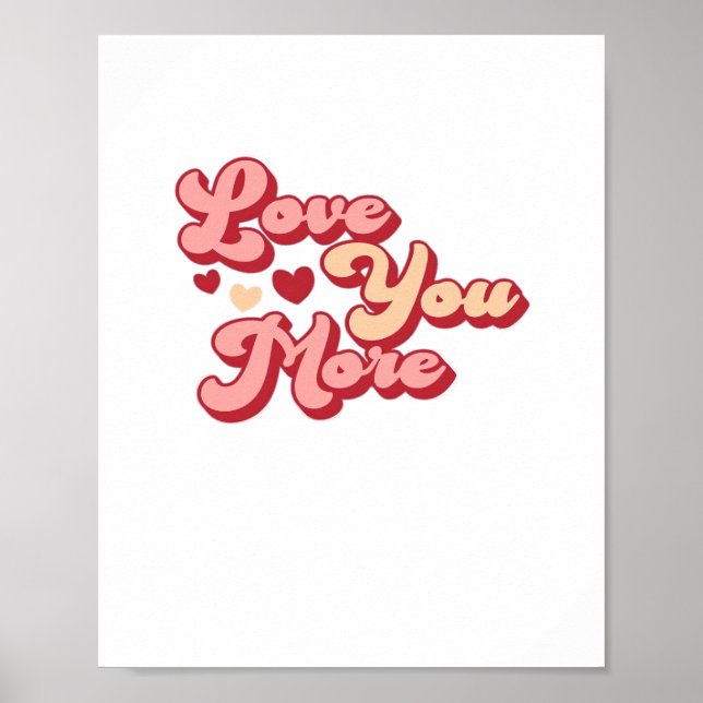 Poster I Love You More Modern Clean Style  (Frente)