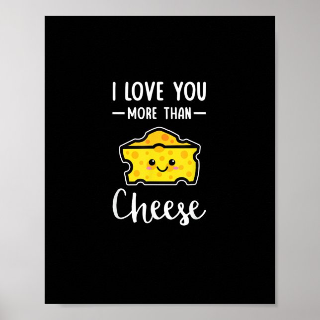 Poster I Love You More Than Cheese Funny Kawaii Valentine (Frente)