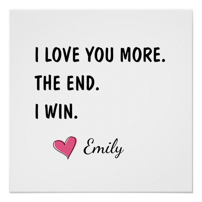 Pôster I Love You More The End I Win – Funny Husband (Frente)