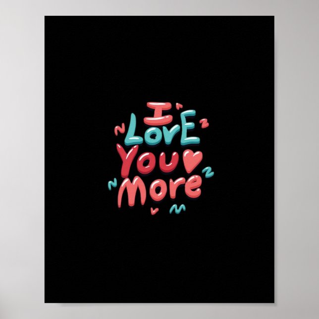Poster I Love You More Timeless Classic  (Frente)