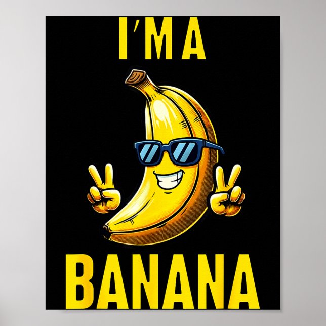 Poster I’m A Banana Funny Cartoon Humor Design  (Frente)