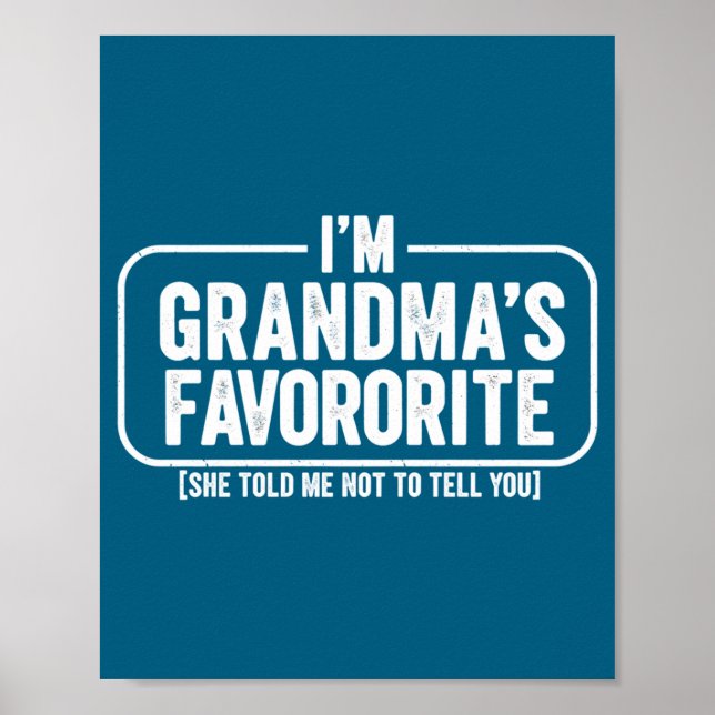 Poster I M Grandma S Favorite Funny Cute Granhild Gift  (Frente)