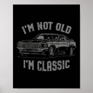 Poster I&#; m Não Antigo I&#; m Clique em Gráfico do Carr