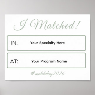Poster I Matched Sign | Personalized Medical School