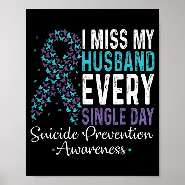 Poster I Miss My Husband Every Single Day Suicide Prevent (Frente)