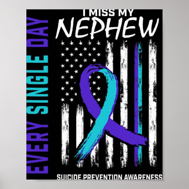 Poster I Miss My Nephew Suicide Awareness Prevention Amer (Frente)