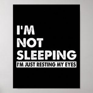 Poster I&#; não estou dormindo I&#; estou apenas descansa