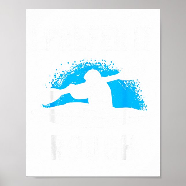 Poster I Prefer It Rough Funny White Water Kayak  (Frente)