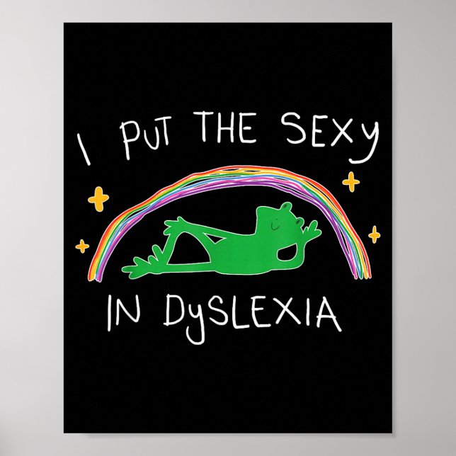 Poster I Put The Y In Dyslexia Funny Cute Frog  (Frente)