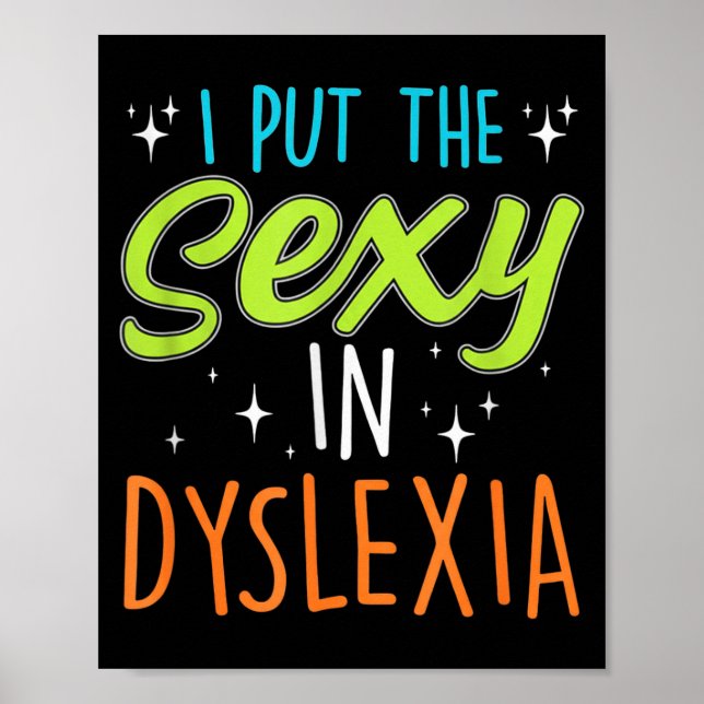 Poster I Put The Y In Dyslexia Funny Dyslexia Pride  (Frente)
