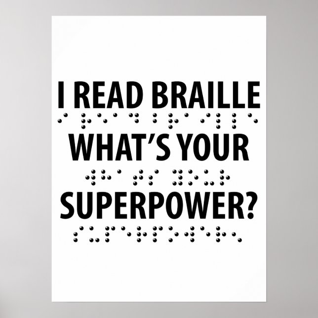 Poster I Read Braille What's Your Superpower (Frente)