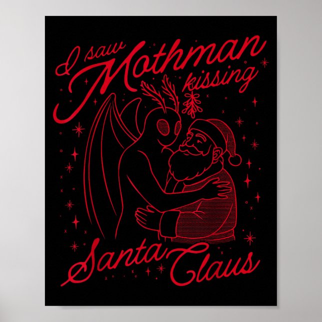 Poster I Saw Mothman Kissing Santa Claus  (Frente)
