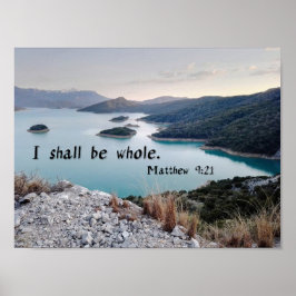 Poster I Shall Be Whole - Bible Verse Art
