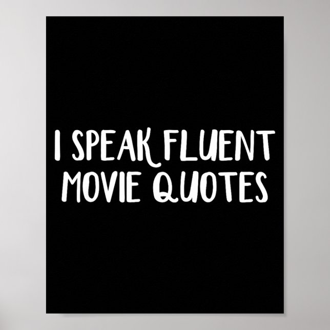 Poster I Speak Fluent Movie Quotes  (Frente)