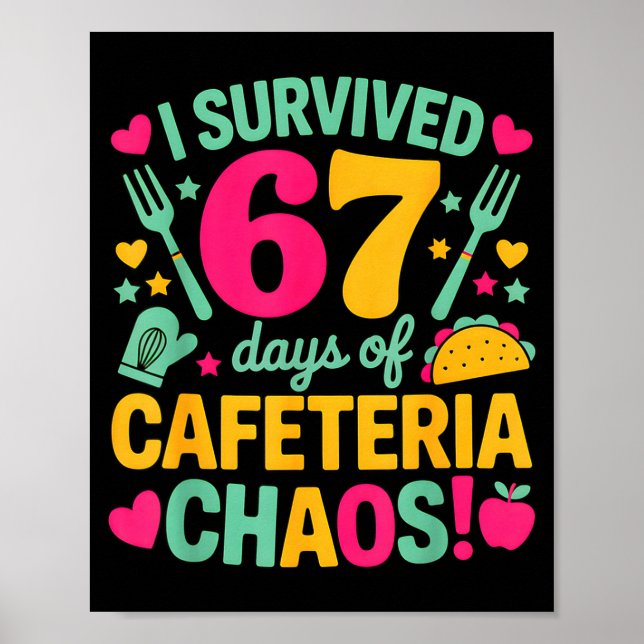 Poster I Survived 67 Days Of Cafeteria Chaos Cute Food Lu (Frente)