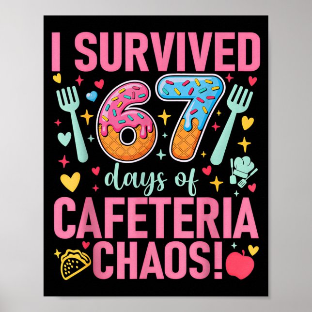 Poster I Survived 67 Days Of Cafeteria Chaos Lunch Lady S (Frente)
