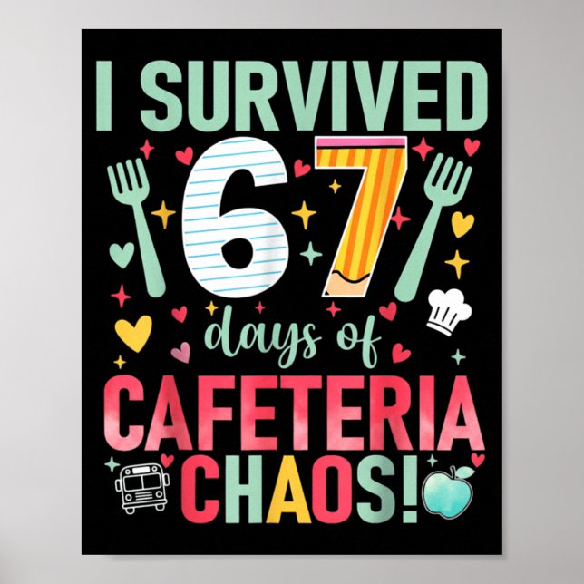 Poster I Survived 67 Days Of Cafeteria Chaos Lunch Lady S (Frente)