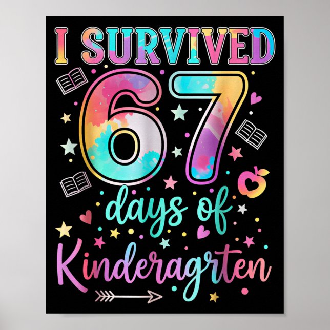 Poster I Survived 67 Days Of Kindergarten Funny Six Seven (Frente)