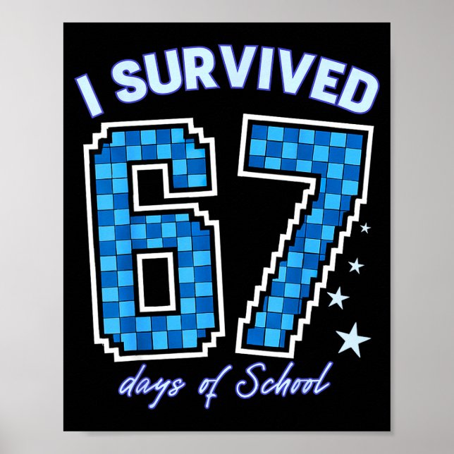Poster I Survived 67 Days Of School Boys Kids 100 Days Of (Frente)