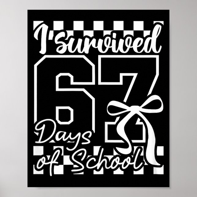 Poster I Survived 67 Days Of School Checkered Coquette Bo (Frente)