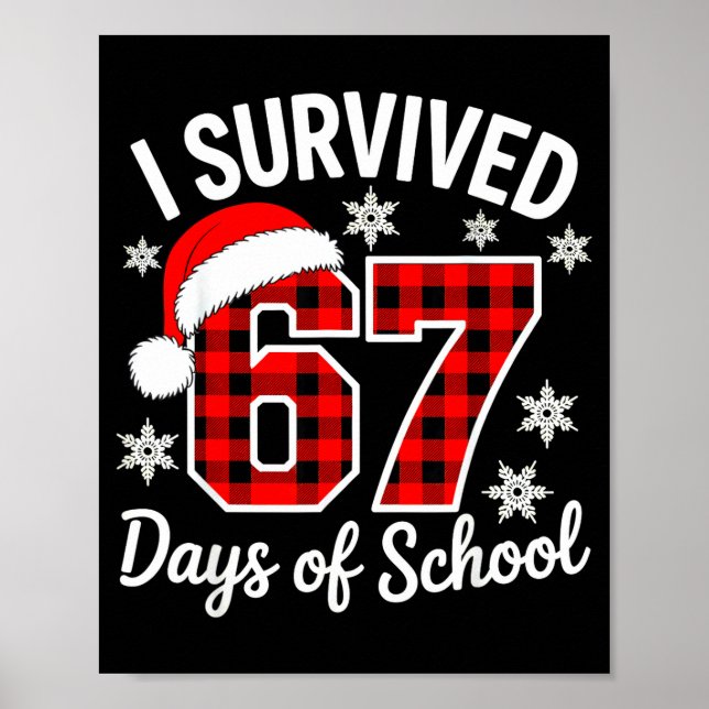 Poster I Survived 67 Days Of School Christmas  (Frente)
