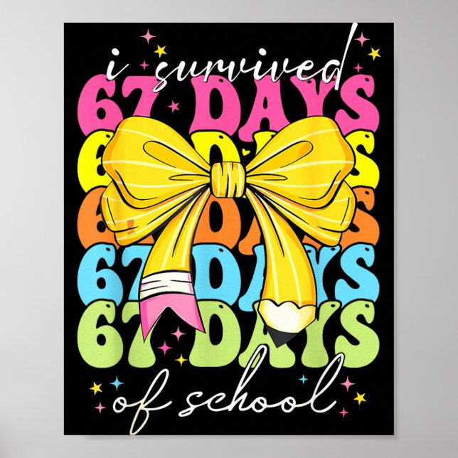 Poster I Survived 67 Days Of School Coquette Bow Student  (Frente)