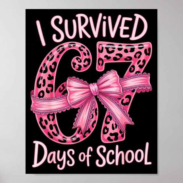 Poster I Survived 67 Days Of School Coquette Girls Women  (Frente)