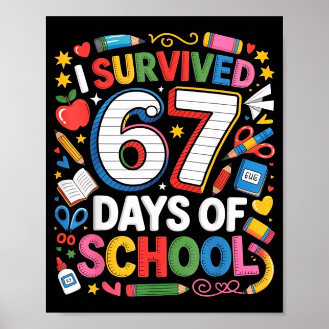 Poster I Survived 67 Days Of School Cute Kid Six Seven Ce (Frente)