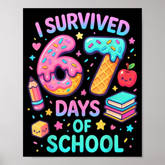 Poster I Survived 67 Days Of School Cute Kid Six Seven Ce (Frente)