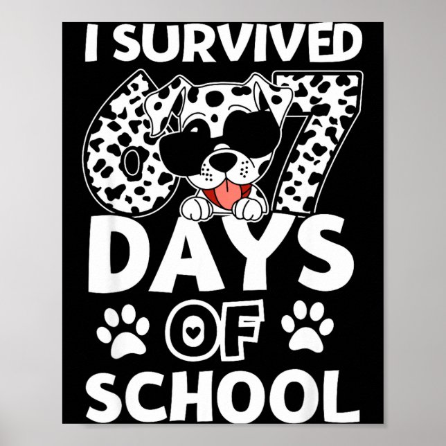 Poster I Survived 67 Days Of School Dabbing Dalmatian Dog (Frente)