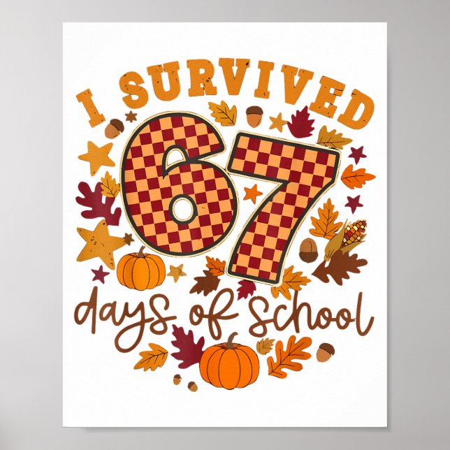 Poster I Survived 67 Days Of School Fall Autumn Six Seven (Frente)