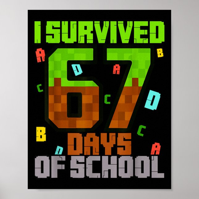Poster I Survived 67 Days Of School Fun Meme Six Seven 6- (Frente)